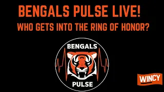Bengals Pulse debates this years Ring of Honor candidates Live!