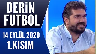 Derin Futbol 14 Eylül 2020 Kısım 1/3 - Beyaz TV