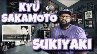 KYU SAKAMOTO - SUKIYAKI | REACTION