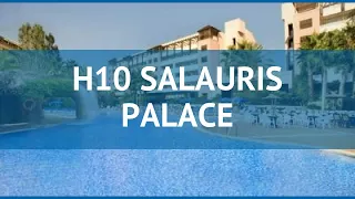 H10 SALAURIS PALACE 4* Коста Дорада обзор – отель АШ 10 САЛАУРИС ПАЛАС 4* Коста Дорада видео обзор