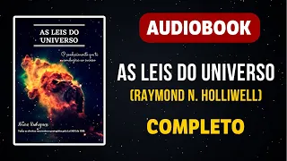 AUDIOBOOK - AS LEIS DO UNIVERSO - RAYMOND N. HOLLIWELL.