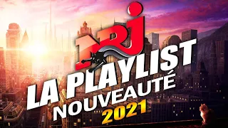 BEST HITS 2021 - NRJ MUSIQUE NOUVEAUTÉ 2021 -  NRJ LA PLAYLIST 100 HITS FRANCAIS 2021