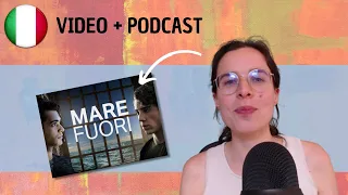 Impara l’italiano con “Mare fuori” || Podcast in italiano semplice || Episodio 108