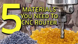 5 Materials For Your CNC Router