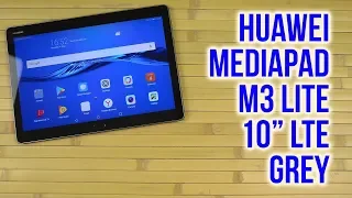 Распаковка Huawei MediaPad M3 Lite 10 LTE Grey