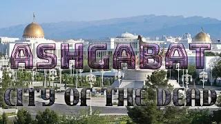 Unveiling Ashgabat, Turkmenistan: A Journey Through the City of Marble and Mystery