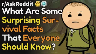 Survival Facts Everyone Should Know (r/AskReddit Top Posts | Reddit Bites)