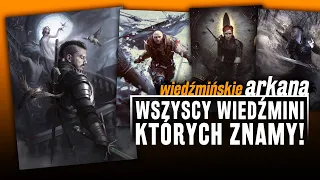 Wszyscy WIEDŹMINI, KTÓRYCH ZNAMY Z IMIENIA! Ilu ich jest?