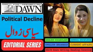 Political Decline || Dawn Editorial With Urdu Translation | English Newspaper Effective Reading