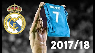 Cristiano Ronaldo 2017/18 Real Madrid | Sweet But Psycho