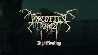 FORGOTTEN TOMB - Nightfloating (Official Music Video)