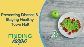 Finding Hope | Preventing Disease & Staying Healthy