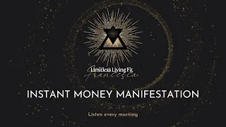 Instant Money Manifestation | Results in 3 days | Limitlesslivingfit