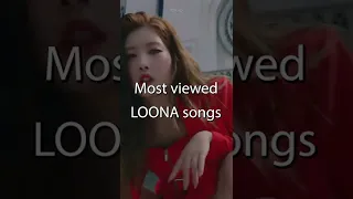 Most viewed LOONA songs  #shorts