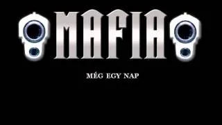 MAFIA - Még egy nap