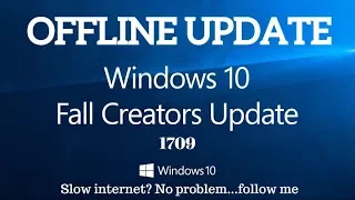 Window 10 Fall Creator Update | Offline Update