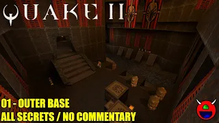 Quake 2 - 01 Unit 1: Outer Base - All Secrets No Commentary
