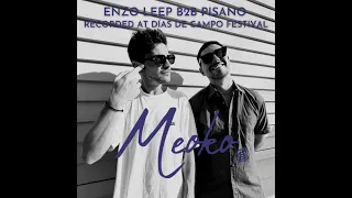 MEOKO Podcast Series | Enzo Leep B2B Pisano - Dias De Campo Fest (Strap Showcase) 20/05/23