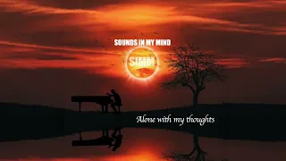 Alone With My Thoughts - Full Album: Music for Relaxation | Sounds In My Mind