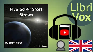 Five Sci-Fi Short Stories by H. Beam Piper by H. Beam PIPER read by Mark Nelson | Full Audio Book