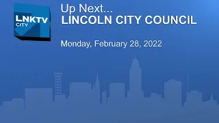 Lincoln City Council Meeting February 28, 2022