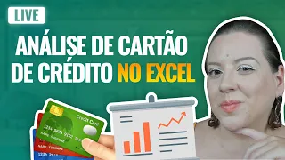 Live #281 – Como Analisar a Fatura de Cartão de Crédito no Excel