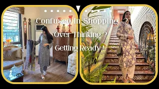 Confused In Shopping ❓❓❓ Over Thinking ❓❓❓ Getting Ready  💕 💕 Vlog 419