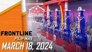 FRONTLINE PILIPINAS LIVESTREAM | March 18, 2024