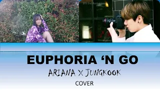 BTS Jungkook feat. Ariana Grande - Euphoria 'N GO (COVER SONG)