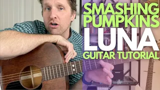 Luna by Smashing Pumpkins Guitar Tutorial - Guitar Lessons with Stuart!