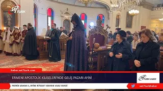 Ermeni Apostolik Kiliseleri’nde Geliş Pazarı Ayini | 29.03.2023