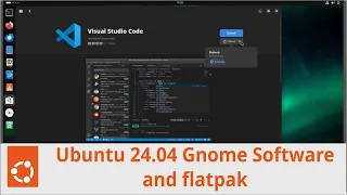 When I want to use gnome software with flatpak in Ubuntu 24.04