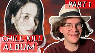 "Songwriter/Producer" Red Velvet 레드벨벳 CHILL KILL - THE 3rd ALBUM REACTION/FIRST LISTEN PART 1