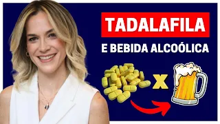 TADALAFILA E ÁLCOOL: O QUE ACONTECE COM SEU CORPO SE VOCÊ BEBER E TOMAR A TADALAFILA?