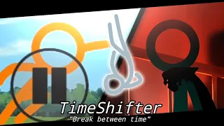 "Break between time" - [Ep. 1] TimeShifter