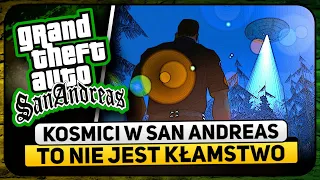 KOSMICI W GTA SAN ANDREAS NAPRAWDĘ ISTNIEJĄ