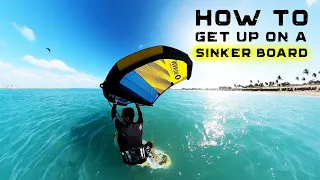 How to get up on a sinker board | Small Wing Foil board