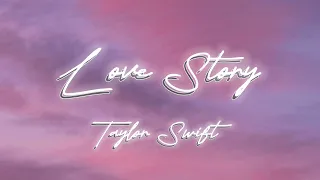 Love Story- Taylor Swift- Clean