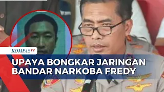 Polisi Buru Escobar Indonesia, Fredy Pratama Kendalikan Narkoba dari Thailand