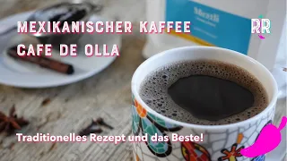 Mexican coffee - Cafe de Olla - Traditional recipe and the best!