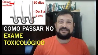 Dicas de como passar no EXAME TOXICOLÓGICO