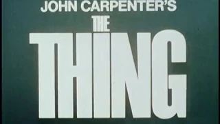 John Carpenter`s "The Thing" / "Нечто", Джона Карпентера - Theatrical trailer (1982)