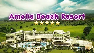 Amelia Beach Resort Hotel antalya 5 star