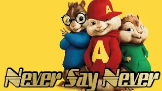 Justin Bieber - Never Say Never 😍Chipmunks cover❤️❤️❤️