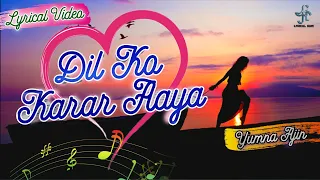 Dil Ko Karaar Aaya Lyrical Song with Translation | Covered By Yumna Ajin | Yasser Desai, Neha Kakkar