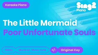 The Little Mermaid - Poor Unfortunate Souls (Piano Karaoke)