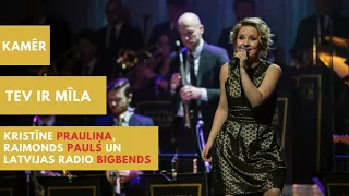 Kristīne Prauliņa, Raimonds Pauls un Latvijas Radio Bigbends - Kamēr tev ir mīla (Official audio)