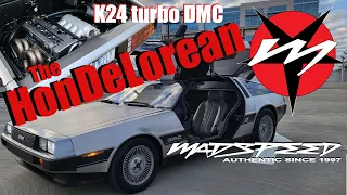 Madspeed   The K24 turbo HonDeLorean Ep17