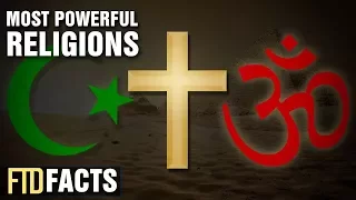 5 Most Powerful Religions In The World