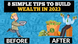 How To Build Wealth In 2023 ( Top 8 Tips )